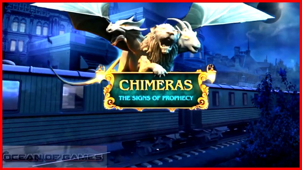 Chimeras 2 The Signs of Prophecy Free Download