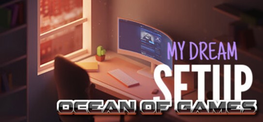 My-Dream-Setup-v20230711-Free-Download-1-OceanofGames.com_.jpg