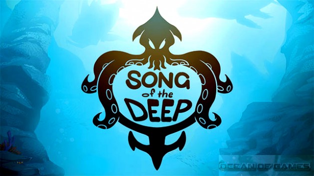 Song Of The Deep Free Download