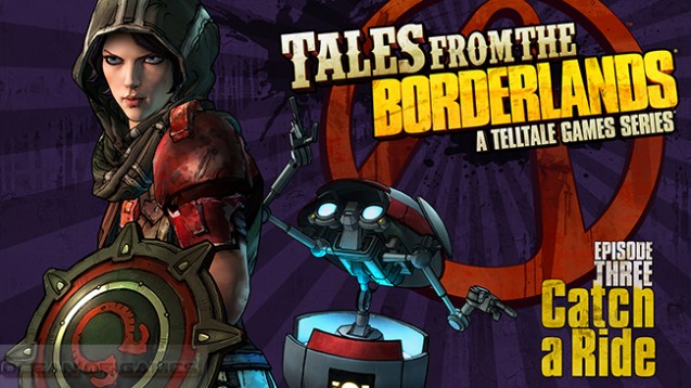 Tales From The Borderlands Episode 3 PC Game Free Download