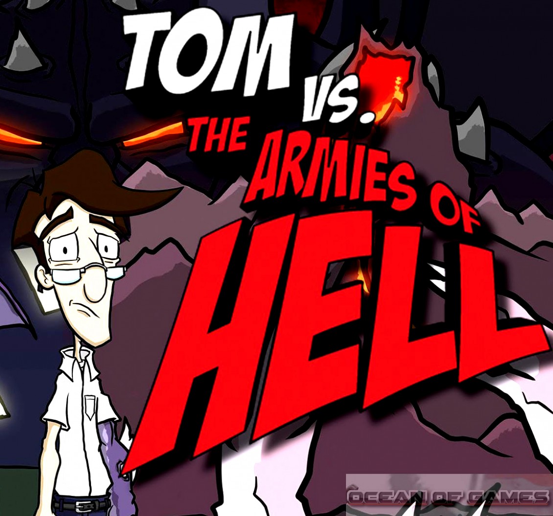 Tom VS The Armies Of Hell Free Download