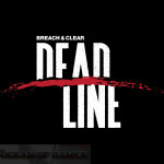 Breach and Clear Deadline Free Download