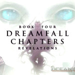 Dreamfall Chapters Book Four Revelations Free Download
