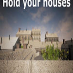 Hold your houses Free Download