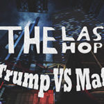 The Last Hope Trump vs Mafia Remastered Free Download